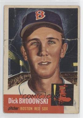 1953 Topps - [Base] #69 - Dick Brodowski [Poor to Fair]