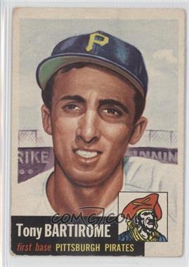1953 Topps - [Base] #71 - Tony Bartirome [Good to VG‑EX]
