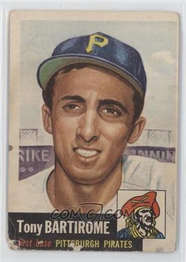 1953 Topps - [Base] #71 - Tony Bartirome [COMC RCR Poor]