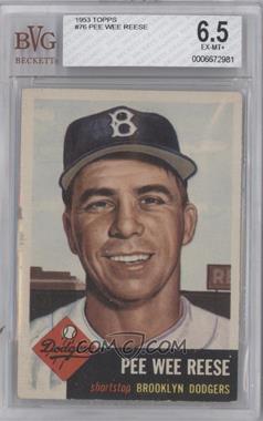 1953 Topps - [Base] #76 - Pee Wee Reese [BVG 6.5 EX‑MT+]