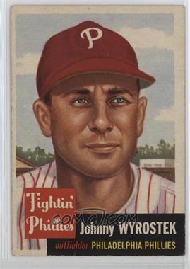 1953 Topps - [Base] #79 - John Wyrostek