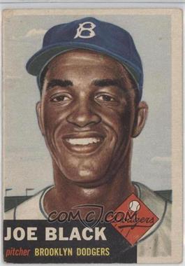 1953 Topps - [Base] #81.1 - Short Print - Joe Black (Bio Information is Black) [Good to VG‑EX]