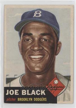1953 Topps - [Base] #81.2 - Short Print - Joe Black (Bio Information is White) [Good to VG‑EX]