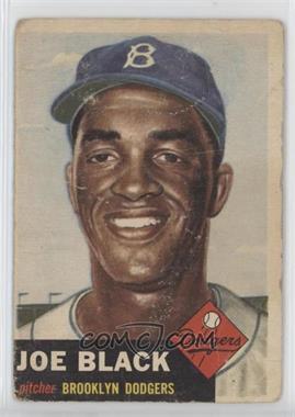 1953 Topps - [Base] #81.2 - Short Print - Joe Black (Bio Information is White) [Good to VG‑EX]