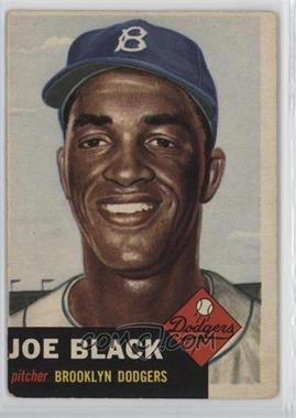 1953 Topps - [Base] #81.2 - Short Print - Joe Black (Bio Information is White) [Good to VG‑EX]