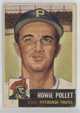 1953 Topps - [Base] #83 - Howie Pollet [Good to VG‑EX]