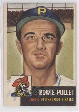 1953 Topps - [Base] #83 - Howie Pollet