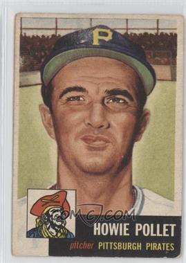 1953 Topps - [Base] #83 - Howie Pollet [Good to VG‑EX]