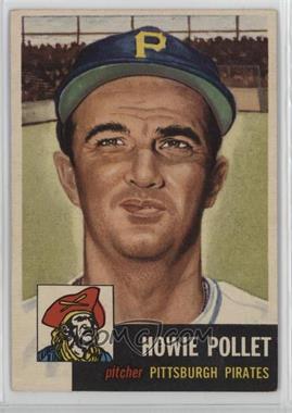 1953 Topps - [Base] #83 - Howie Pollet