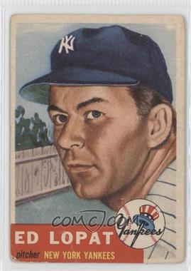 1953 Topps - [Base] #87.1 - Ed Lopat (Bio Information in Black) [Good to VG‑EX]