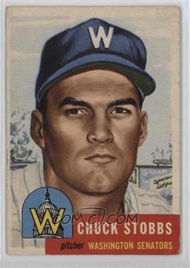 1953 Topps - [Base] #89.2 - Chuck Stobbs (Bio Information in White) [Good to VG‑EX]