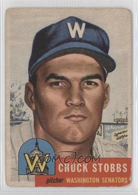 1953 Topps - [Base] #89.2 - Chuck Stobbs (Bio Information in White) [Good to VG‑EX]