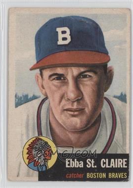 1953 Topps - [Base] #91.2 - Ebba St. Claire (Bio Information in White) [Good to VG‑EX]