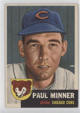 1953 Topps - [Base] #92.1 - Paul Minner (Bio Information in Black) [Poor to Fair]
