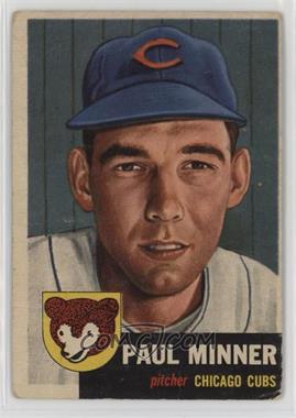 1953 Topps - [Base] #92.2 - Paul Minner (Bio Information in White) [Good to VG‑EX]
