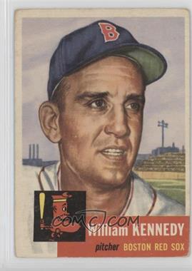 1953 Topps - [Base] #94 - Bill Kennedy (Bio Information in White) [Good to VG‑EX]