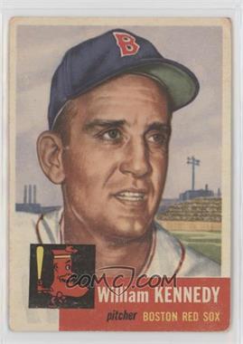 1953 Topps - [Base] #94 - Bill Kennedy (Bio Information in White) [Good to VG‑EX]