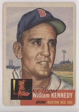 1953 Topps - [Base] #94 - Bill Kennedy (Bio Information in White) [Poor to Fair]