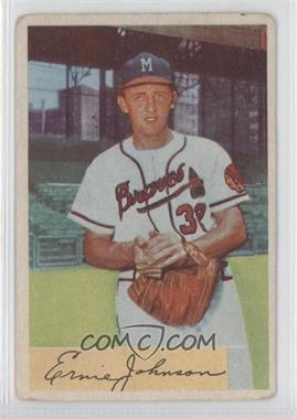 1954 Bowman - [Base] #144 - Ernie Johnson [Good to VG‑EX]