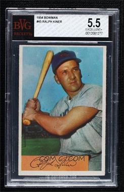 1954 Bowman - [Base] #45 - Ralph Kiner [BVG 5.5 EXCELLENT+]