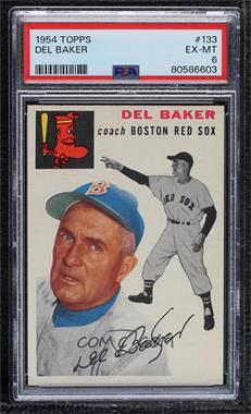 1954 Topps - [Base] #133 - Del Baker [PSA 6 EX‑MT]