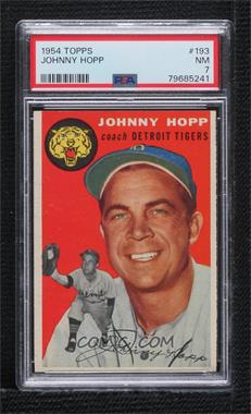 1954 Topps - [Base] #193 - Johnny Hopp [PSA 7 NM]