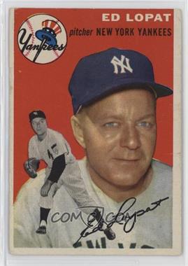 1954 Topps - [Base] #5.1 - Ed Lopat (White Back) [Poor to Fair]