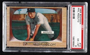 1955 Bowman - [Base] #10 - Phil Rizzuto [PSA 6 EX‑MT]