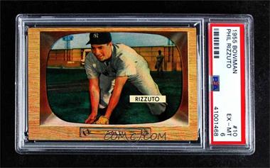 1955 Bowman - [Base] #10 - Phil Rizzuto [PSA 6 EX‑MT]