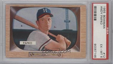 1955 Bowman - [Base] #12 - Andy Pafko [PSA 6 EX‑MT]