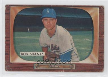 1955 Bowman - [Base] #140 - Bobby Shantz [Poor to Fair]