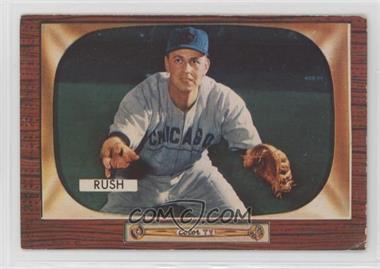 1955 Bowman - [Base] #182 - Bob Rush [Good to VG‑EX]