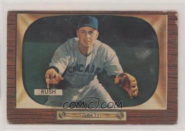 1955 Bowman - [Base] #182 - Bob Rush [Good to VG‑EX]