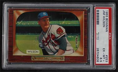 1955 Bowman - [Base] #253 - Jim Wilson [PSA 6.5 EX‑MT+]