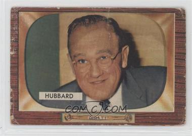 1955 Bowman - [Base] #315 - Cal Hubbard [Poor to Fair]