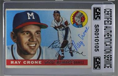 1955 Topps - [Base] #149 - Ray Crone [CAS Certified Sealed]