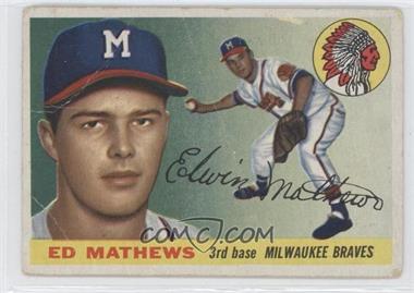 1955 Topps - [Base] #155 - Eddie Mathews [Good to VG‑EX]