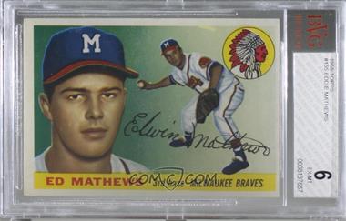 1955 Topps - [Base] #155 - Eddie Mathews [BVG 6 EX‑MT]