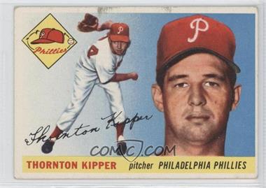 1955 Topps - [Base] #62 - Thornton Kipper [Noted]