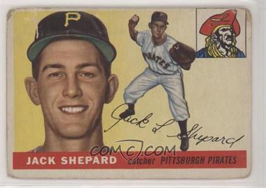 1955 Topps - [Base] #73 - Jack Shepard [Poor to Fair]