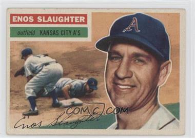 1956 Topps - [Base] #109.1 - Enos Slaughter (Gray Back)