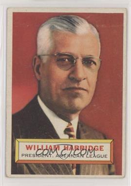 1956 Topps - [Base] #1.1 - William Harridge (Gray Back)