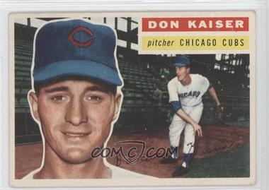 1956 Topps - [Base] #124.1 - Don Kaiser (Gray Back) [Noted]