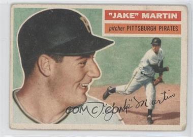 1956 Topps - [Base] #129.1 - "Jake" Martin (Gray Back) [Good to VG‑EX]