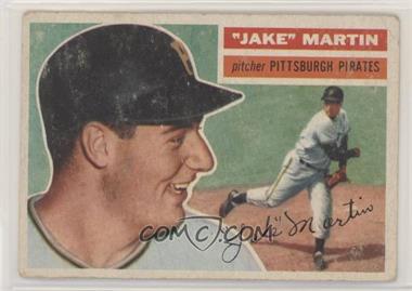 1956 Topps - [Base] #129.1 - "Jake" Martin (Gray Back) [Good to VG‑EX]