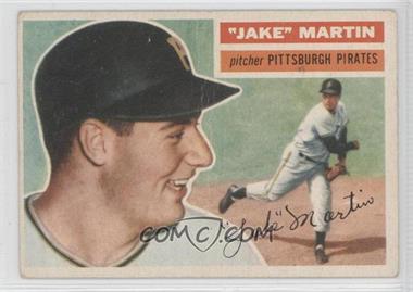 1956 Topps - [Base] #129.1 - "Jake" Martin (Gray Back) [Good to VG‑EX]