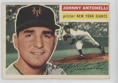 1956 Topps - [Base] #138.1 - Johnny Antonelli (Gray Back) [Poor to Fair]