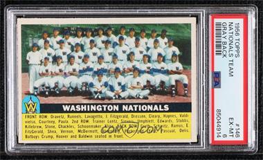 1956 Topps - [Base] #146.1 - Washington Nationals Team (Gray Back) [PSA 6 EX‑MT]