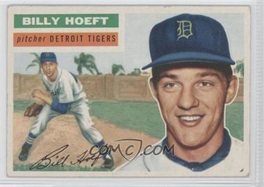 1956 Topps - [Base] #152.2 - Billy Hoeft (White Back) [Good to VG‑EX]