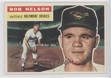 1956 Topps - [Base] #169.1 - Bob Nelson (Gray Back)